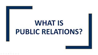 What Is Public Relations [upl. by Elag]