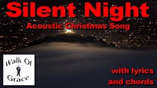 Silent Night  Acoustic Christmas song with lyrics and chords [upl. by Myrtice]