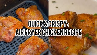 Quick amp Crispy Air Fryer Chicken Recipe [upl. by Annahtur]