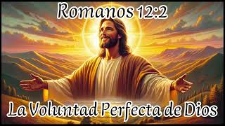 Romanos 122 La voluntad Perfecta de Dios  Estudio Bíblico [upl. by Arramahs]