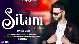 Sitam Mashup  Maahi Aamir  Adil Dks New Trending Kashmiri Song [upl. by Nitnert]