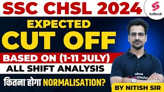 SSC CHSL 2024  CHSL Expected CUT OFF Based on All Shift Analysis Normalisation Score By Nitish Sir [upl. by Kuska]