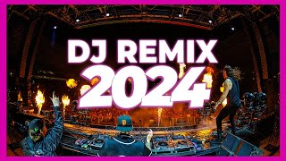 DJ REMIX SONGS 2024  Mashups amp Remixes of Popular Songs 2024  DJ Remix Songs Club Music Mix 2024 🥳 [upl. by Larine]