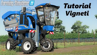 Farming Simulator 22 Tutorial Vigneti Tutto quello che cè da sapere [upl. by Anaehs]