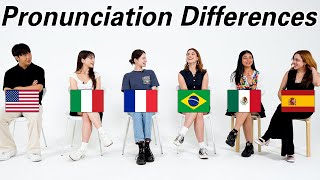 Pronunciation Differences Between 6 Different Country l Brazil Mexico USA Italy Spain France [upl. by Aribold866]