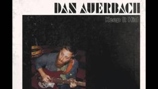 Whispered Words Pretty Lies Dan Auerbach [upl. by Fagaly752]