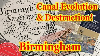 Evolution amp Destruction of the Birmingham Canals in 250 years An on foot expedition 165 [upl. by Asirahc]