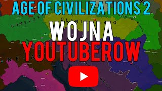 Age of Civilizations 2  Wielka Wojna Youtuberów [upl. by Halak328]