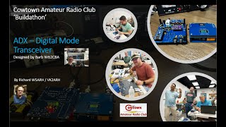 ADXDigital Mode Transceiver  Cowtown ARC Buildathon Success [upl. by Fonseca]