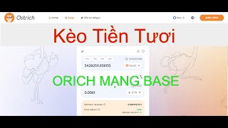 Bán được luônClaim 568578 token Orich cho ví chuyển cầu mạng Base và đã ăn retroactive ARB [upl. by Alpers]