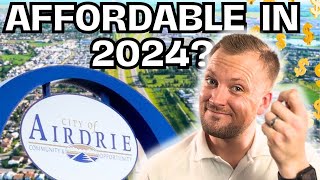 Airdrie AB Cost of Living in 2024  STILL AFFORDABLE [upl. by Ettennahs203]