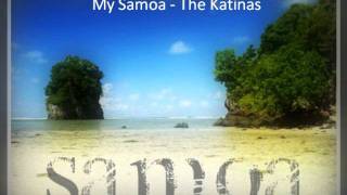 My Samoa  The Katinas [upl. by Neerol]