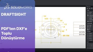 Draftsight  PDFten DXFe Toplu Dönüştürme [upl. by Clayson]