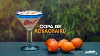 Copa de achachairú [upl. by Osbourne]