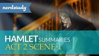 Hamlet Summary Act 2 Scene 1  Nerdstudy [upl. by Nnylasor]