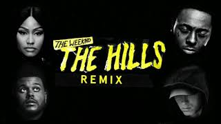 The Weeknd  The Hills feat Nicki Minaj Lil Wayne amp Eminem Remix [upl. by Soilissav]