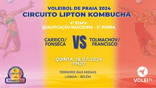 CIRCUITO LIPTON KOMBUCHA 2024  4ª ETAPA  CARRIÇOFONSECA VS TOLMACHOVFRANCISCO QUALIFICAÇÃO MASC [upl. by Joane655]