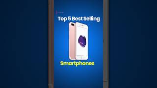 Top 5 Best Selling Smartphones 🤯 [upl. by Koerner]