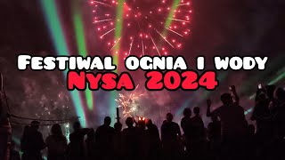 Festiwal 🔥Ognia i Wody 🌊Nysa 2024  cały pokaz 💥🔥☄️ [upl. by Iborian]