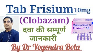 Tab Clobazam  Frisium 5 10 20 mg  ke uses  side effects tab clobazam use in EPILEPSY  DR BOLA [upl. by Dunkin741]