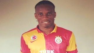 Didier Drogba Transfer to Galatasaray [upl. by Atinot]