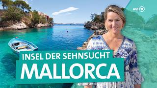 Mallorca – Spanische BalearenInsel der Sehnsucht  Wunderschön  ARD Reisen [upl. by Emirak]