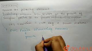 Correct the following statementLuteinizing hormone is responsible for the growth of Graafian fo [upl. by Carmita526]