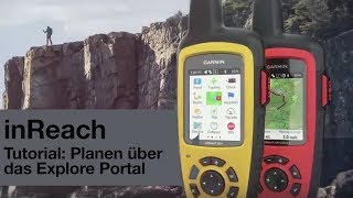 Garmin inReach Tutorial  Planen von Routen über das Explore Portal [upl. by Etnuahc794]