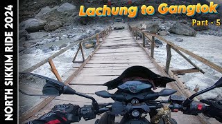 Lachung to Gangtok  NORTH SIKKIM RIDE 2024 Part 5  Most Dangerous Road amp Theng Tunnel Adventure [upl. by Navannod]