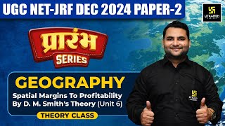 UGC NET Dec 2024 Geography  Unit 6 Spatial Margins to Profitability  UGC NET Theory Class [upl. by Ynattib]