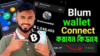 Blum wallet connect  Blum wallet connect bangla  Blum wallet connect kivabe korbo [upl. by Aysab718]