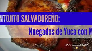 🇸🇻NUEGADOS de YUCA con Miel 🤗🍴Antojito Salvadoreño [upl. by Noxid]