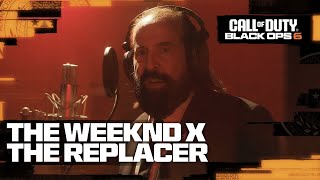 Call of Duty Black Ops 6  The Replacer is quotThe Weekndquot [upl. by Eille5]