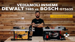 ⚠️ Quale banco sega scelgo❓ DeWalt 7485QS vs Bosch GTS635216 ⚙️ vediamoli insieme [upl. by Ydisac]