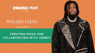 quotI Don’t Sound Like Burna Boy”  Wizard Chan  Zikoko Pop [upl. by Aihsenyt]