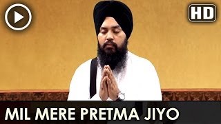 Mil Mere Preetma Jiyo  Bhai Mehtab Singh Jalandar Wale [upl. by Defant]