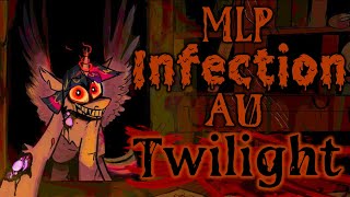 MLP Infection AU Part 1  Twilight Grimdark [upl. by Alegnatal]