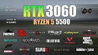 RTX 3060  Ryzen 5 5500  Test in 18 Games  RTX 3060 Gaming [upl. by Anehc720]