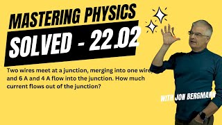 Mastering Physics 2202 Solved Two wires meet at a junction merging into one wire and 6 A and [upl. by Toft]