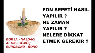 Fon Sepeti Nasıl Yapılır Ne Zaman Yapılır [upl. by Eniamzaj]