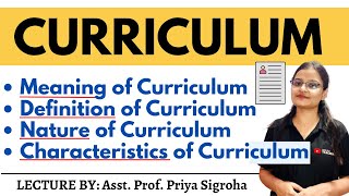 Curriculum  Meaning Definition Nature and Characteristics of Curriculum  Part 1  Priya Sigroha [upl. by Dorsey462]