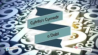 047 RhS Cyfrifor Cymedr o Dabl [upl. by Ocram]