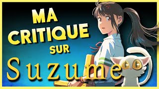 SUZUME  LE FILM ULTIME DE MAKOTO SHINKAI [upl. by Enomrej]