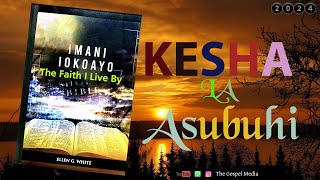 Kesha la Asubuhi Januari 18 2024  Asili kwa Uumbaji  Origin by Creation [upl. by Rust]