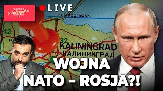 Wybuchnie WOJNA NATO vs Rosja NA ŻYWO Gość Paulina Siegień rosjoznawczyni  Raport Walczaka [upl. by Dang]