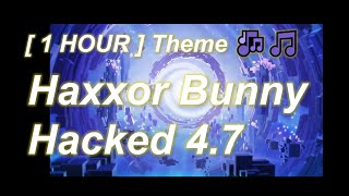 1 HOUR Haxxor Bunny Hacked 47 🎧♬♫♪🎶🎵 [upl. by Rangel375]