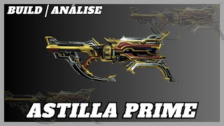 Astilla Prime Build Análise e build  Warframe Gameplay [upl. by Vashtia]