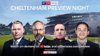 2024 Cheltenham Preview Show LIVE  attheracescom [upl. by Noicpecnoc332]