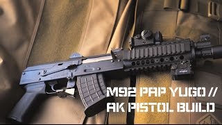 Yugo AK47  M92 PAP Pistol Build  1st Shots by Hazard 4® [upl. by Malory]