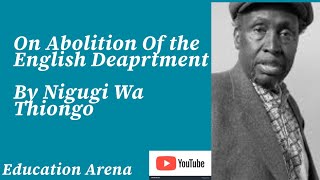 On Abolition of the English department by Ngugi wa Thiong Criticism and Theory II  6th Semester [upl. by Eseilana701]